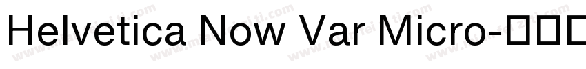 Helvetica Now Var Micro字体转换